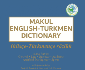 “Makul iňlisçe–türkmençe sözlük” Amerikada neşir edildi we “Amazon” platformasynda satuwa çykaryldy
